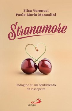 Stranamore (eBook, ePUB) - Veronesi, Elisa; Manzalini, Paolo M.