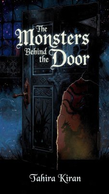The Monsters Behind the Door (eBook, ePUB) - Kiran, Tahira