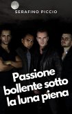 Passione bollente sotto la luna piena (eBook, ePUB)