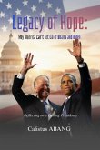 Legacy of Hope: Why America Can't Let Go of Obama and Biden. Reflecting on a Lasting Presidency (eBook, ePUB) Legacy of Hope: Why America Can't Let Go of Obama and Biden. Reflecting on a Lasting Presidency (eBook, ePUB)