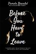 Before you Have to Leave (What To... - Bild 1