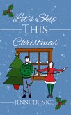 Let's Skip This Christmas (eBook, ePUB)