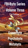 FBI-Byte Series Volume Three (eBook, ePUB)