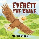 Everett the Brave (eBook, ePUB) Everett the Brave (eBook, ePUB)