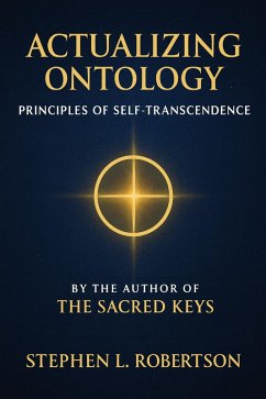 Actualizing Ontology (The Sacred System, #2) (eBook, ePUB) - Robertson, Stephen L.