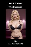 DILF Tales: The Stripper (eBook, ePUB)