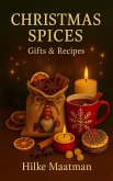 Christmas Spices - Gifts & Reipes (Healthy Nutrition & Herbs - Body & Soul, #1) (eBook, ePUB)