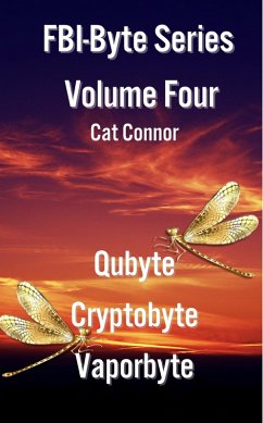 FBI-Byte Series Volume Four (eBook, ePUB) - Connor, Cat