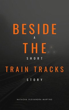 Cover Beside the Train Tracks (eBook, ePUB)