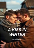 A Kiss In Winter (For The Love Of, #2) (eBook, ePUB)