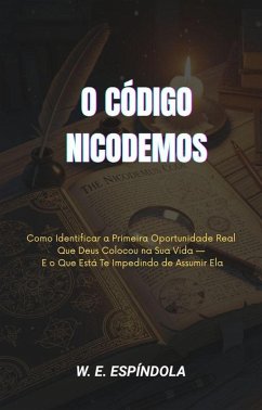 O CÓDIGO NICODEMOS (1) (eBook, ePUB) - Espíndola, W. E.