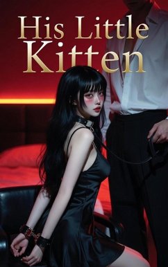 His Little Kitten (The Training Kennel Files, #5) (eBook, ePUB) - Watson, Joseph His Little Kitten (The Training Kennel Files, #5) (eBook, ePUB) - Watson, Joseph