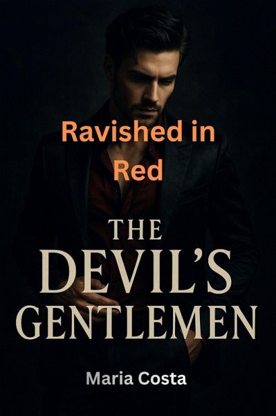 Ravished in Red (The Devil's Gentlemen, #8) (eBook, ePUB)