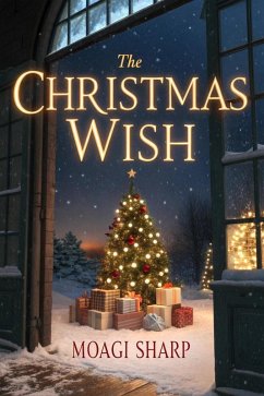 The Christmas Wish (eBook, ePUB) - Sharp, Moagi