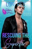 Rescuing the Superstar (eBook, ePUB)