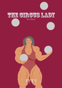 The Circus Lady (eBook, ePUB) - Ellison, Roy