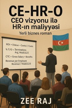 CE-HR-O: CEO vizyonu il¿ HR-in maliyy¿si (eBook, ePUB) - Raj, Zee