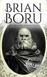 Brian Boru: A Life from Beginning to... - Bild 1
