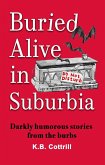 Buried Alive in Suburbia (eBook, ePUB)