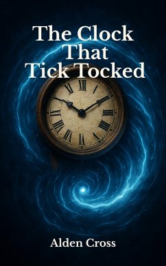 Cover The Clock That Tick Tocked (The Shadow Auctions, #1) (eBook, ePUB)
