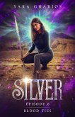 Blood Ties (Silver, #6) (eBook, ePUB)