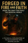 Forged in Fire and Faith: Inside the Craft That Built the Medieval World (eBook, ePUB)
