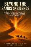 Beyond the Sands of Silence: Unraveling Humanity's First Passage Across the Sahara (eBook, ePUB)