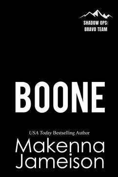 Boone (Shadow Ops: Bravo Team, #1) (eBook, ePUB) - Jameison, Makenna