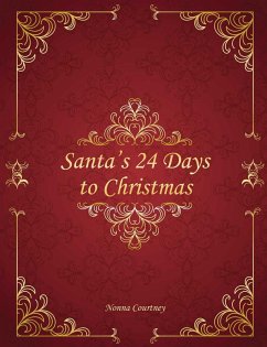 Santa's 24 Days to Christmas (eBook, ePUB) - Courtney, Nonna