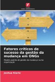 Fatores críticos de sucesso da gestão da mudança em ONGs