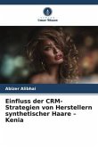 Einfluss der CRM-Strategien von Herstellern synthetischer Haare - Kenia