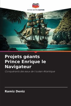 Cover Projets géants Prince Enrique le Navigateur