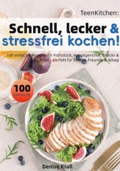 TeenKitchen: Schnell, lecker & stressfrei kochen!