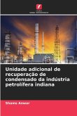 Unidade adicional de recuperação de condensado da indústria petrolífera indiana Unidade adicional de recuperação de condensado da indústria petrolífera indiana