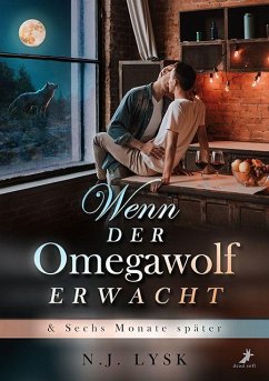 Cover Wenn der Omegawolf erwacht & Sechs Monate später
