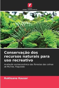Conservação dos recursos naturais para uso recreativo - Kausar, Rukhsana
