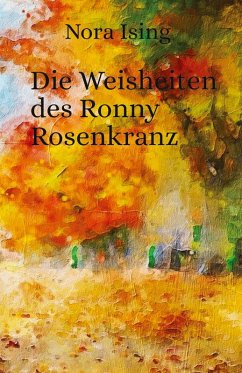 Die Weisheiten des Ronny Rosenkranz