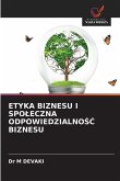 ETYKA BIZNESU I SPO¿ECZNA ODPOWIEDZIALNO¿¿ BIZNESU