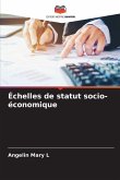 Échelles de statut socio-économique Échelles de statut socio-économique