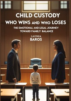 Cover CHILD CUSTODY Who Wins and Who Loses