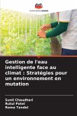 Gestion de l'eau intelligente face au climat : Stratégies pour un environnement en mutation