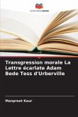 Transgression morale La Lettre écarlate Adam Bede Tess d'Urberville Transgression morale La Lettre écarlate Adam Bede Tess d'Urberville