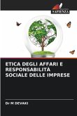 ETICA DEGLI AFFARI E RESPONSABILITÀ SOCIALE DELLE IMPRESE ETICA DEGLI AFFARI E RESPONSABILITÀ SOCIALE DELLE IMPRESE