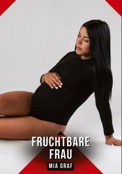 Fruchtbare Frau - Graf, Mia