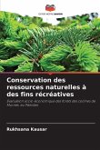 Conservation des ressources naturelles à des fins récréatives