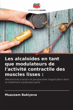 Cover Les alcaloïdes en tant que modulateurs de l'activité contractile des muscles lisses :