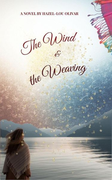 The Wind and the Weaving (eBook, ePUB)