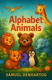 Alphabet Animals (Alphabet Explorers) (eBook, ePUB)