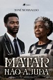 Matar não ajuda (eBook, ePUB)