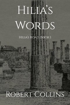 Hilia's Words (Hilia's Road, #1) (eBook, ePUB) - Collins, Robert L.